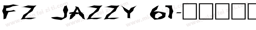 FZ JAZZY 61字体转换